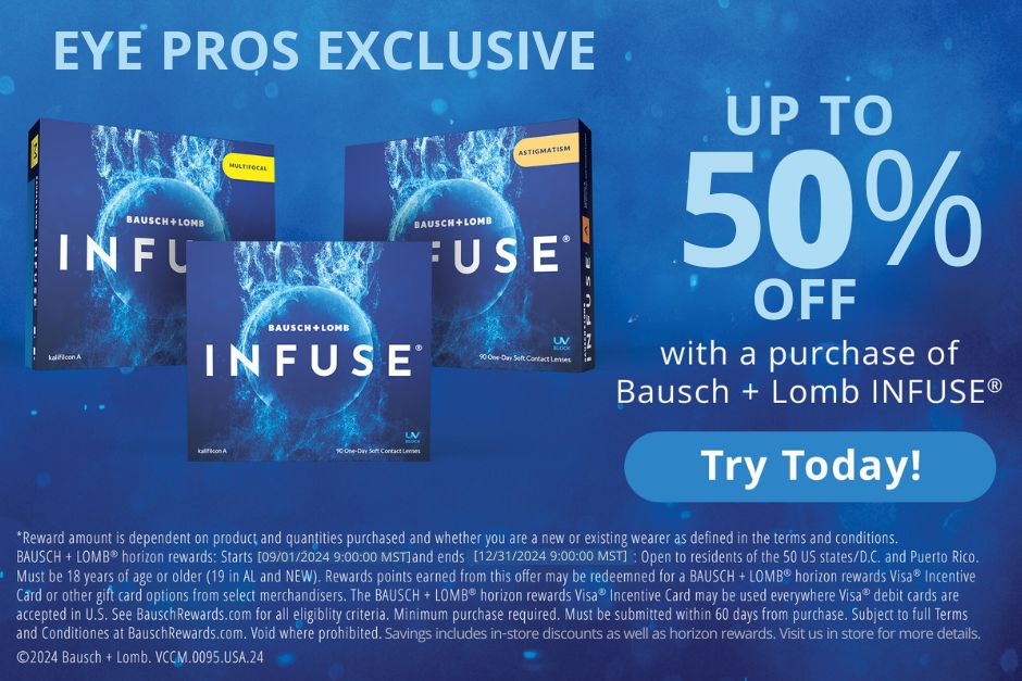 Advertisement for Bausch + Lomb INFUSE contact lenses, offering up to 50% off with purchase. Eye Pros Exclusive deal. Image includes three boxes of lenses and promotional text on a blue background.